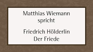 Friedrich Hölderlin „Der Friede“ [upl. by Nednil]