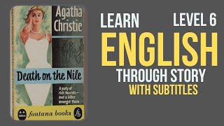 🔥Learn English Through Story Level 6🔥 Death on the Nile English Listening Practice [upl. by Kobi481]