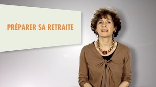 Préparer sa retraite [upl. by Gaither]