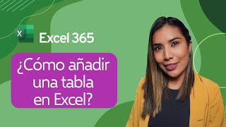 ¿Cómo añadir una tabla ⎪Curso de Excel 365 [upl. by Katie512]