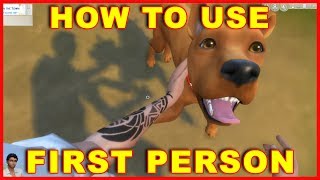 The Sims 4 First Person Mode New Camera  Carls Guide [upl. by Rebmit]