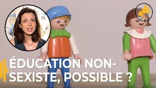 Une éducation non sexiste cest possible [upl. by Cornel]