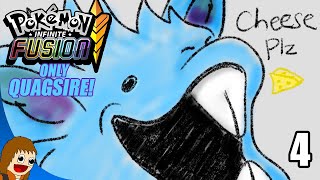 YA GOT ANY CHEESE  Pokemon Infinite Fusion Only Quagsire Run [upl. by Sela]