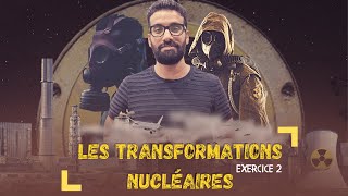 Les Transformations Nucléaires Exercice corrigé 2 2 bac biof [upl. by Mac]