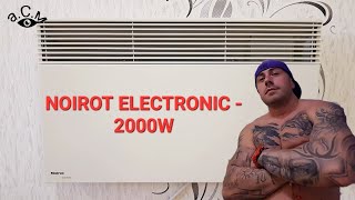 КОНВЕКТОРНА ПЕЧКА  NOIROT ELECTRONIC  2000W аСм [upl. by Seale515]