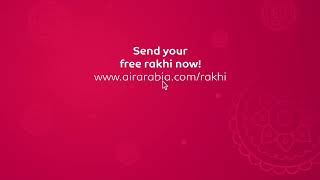 Celebrate Raksha Bandhan with Air Arabia and Aramex [upl. by Einttirb]