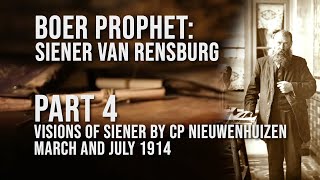 Boer Prophet Siener van Rensburg  Part4 Visions from March and July 1914 [upl. by Alissa]