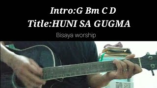 Huni sa gugma Lyrics and Chords easy play Bisaya worship songs [upl. by Granlund47]