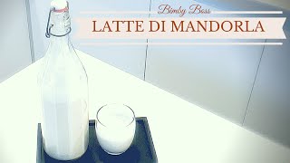 Latte di Mandorla  Bimby TM6  TM5 TM31  Thermomix [upl. by Attelra]