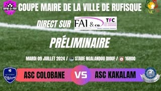 🔴DIRECT2MT ASC COLOBANE 🆚 ASC KAKALAM Coupe Maire dela Ville de Rufisque Stade Ngalandou Diouf [upl. by Yraccaz715]