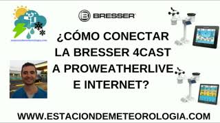 ¿Cómo conectar la Bresser 4Cast a Proweatherlive e Internet [upl. by Steffane445]