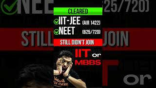 Cleared IITJEE and NEET but didnt join😱😱jee jee2025 iit iitjee neet iitmotivation iisc [upl. by Meghan669]