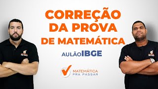 Correção da prova de Matemática do IBGE 2016 [upl. by Annaiviv]