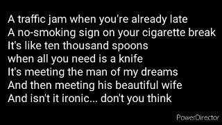 Ironic Alanis Morissette lyrics [upl. by Andromeda]