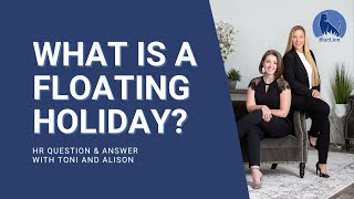 What is a Floating Holiday [upl. by Johnette]