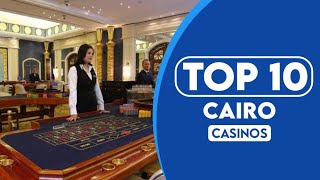 10 Best Casinos In Cairo  2023 [upl. by Airotahs970]