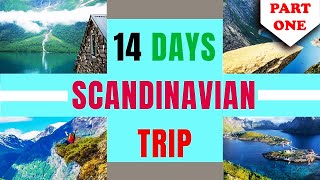 14 DAYS SCANDINAVIAN TRAVEL GUIDE VIDEO DENMARK SWEDEN NORWAY FINLAND MUST VISIT PLACES PART 1 [upl. by Akli]