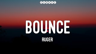 Ruger  Bounce Lyrics [upl. by Malchy789]