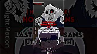 Horror sans Vs Last breath sans horrortale lastbreathsans 1v1 fyp shorts undertale [upl. by Ylenats730]