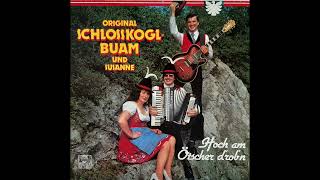 Die Schlosskogler – LP Hoch am Ötscher drobn Album Ariola – Aufgenommen 1982 [upl. by Aydan]