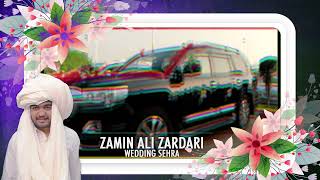 Zamin Ali Zardari Weddings Sehra  Ghot Tunji Lae  Zardari family  Zahid Mangsi  Nawabshah [upl. by Zaremski312]