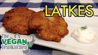 Potato Latkes Recipe  The Vegan Test Kitchen [upl. by Grayson]