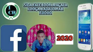 Baro Sida Facebook Magaca Looga Badalo [upl. by Armbruster]