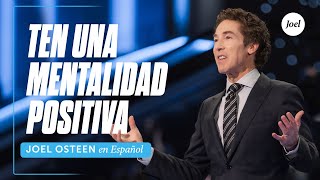 Ten una mentalidad positiva  Joel Osteen [upl. by Nappie]