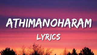 Athi Manoharam  Lyrics From quotVaazhaquot [upl. by Annairol]