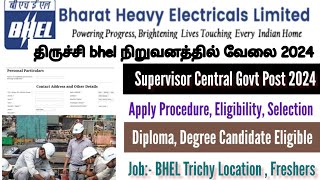 BHEL Trichy Supervisor Post 2024  No Experience Freshers Eligible  Apply Now Tamil [upl. by Tennos]