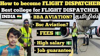 How to become a FLIGHT DISPATCHER in INDIA  Full Details  Tamil Aviation  Aviation Addict [upl. by Nhar]