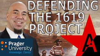 In Defense of the 1619 Project against PragerU [upl. by Enialed]