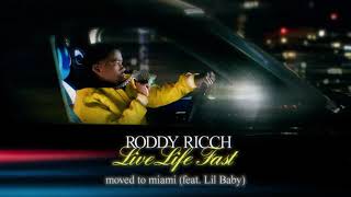 Roddy Ricch  moved to miami feat Lil Baby Official Audio [upl. by Etireuqram]