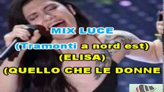 KARAOKE MIX KIZUMBA LUCE  QUELLO CHE LE DONNE NON DICONO  COME SAPREI  CON CORI DEMO [upl. by Melody]