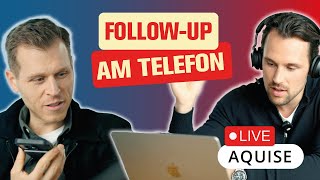 Verkaufstraining FollowUp am Telefon  Live Akquise [upl. by Akered]