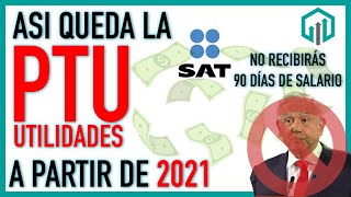 Reforma a Utilidades 2021 PTU  CUÁNTO TE TOCA EXPLICACIÓN SENCILLA Y FÁCIL [upl. by Naivart]