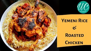 YEMENI RICE AND ROASTED CHICKEN yemeni foodsHomemade By unicuisine [upl. by Clemen879]