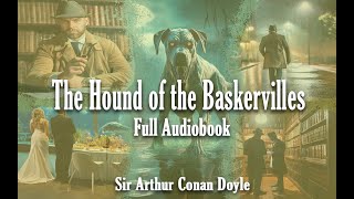 The Hound of the Baskervilles Audiobook Full [upl. by Idola]