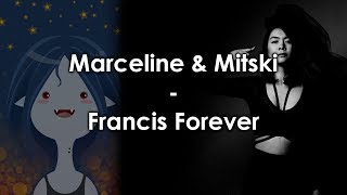 Mitski amp Marceline  Francis Forever Mashup [upl. by Zeitler]