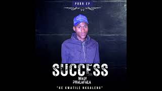 Akena Selo  Success WaDi Phalafala amp Malza Prod [upl. by Mulligan]