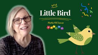 Martha Hill Duncan  Little Bird [upl. by Esiralc]