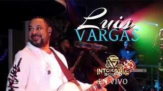 Luis Vargas  Ceniza Fría En Vivo [upl. by Nnylaf]