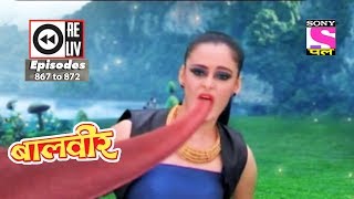 Weekly Reliv  Baalveer  10th Feb to 16th Feb 2018  Episode 867 to 872 [upl. by Ellehcim518]