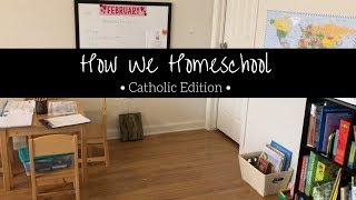 How We Homeschool • Catholic Homeschool • First Grade Curriculum [upl. by Llorrad]