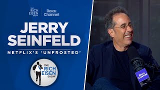 Jerry Seinfeld Talks Netflix’s ‘Unfrosted’ ‘Curb’ ‘Seinfeld’ amp More w Rich Eisen  Full Interview [upl. by Ahsitam]