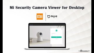 How to Install Mi Smart Security Camera Software for PC  OFFICIAL APP [upl. by Gui415]