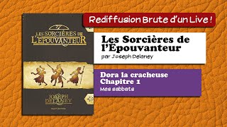 🔴📙🔊 Les sorcières de lÉpouvanteur Dora la Cracheuse  1 Mes Sabbats  Livre Audio [upl. by Ecirtaemed571]