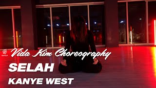 SELAH  KANYE WEST I VIDA KIM Choreography  Urban Play Dance Academy [upl. by Caresa]