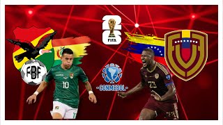 ELIMINATORIA CONMEBOL  J7  BOLIVIA VS VENEZUELA [upl. by Adolpho]