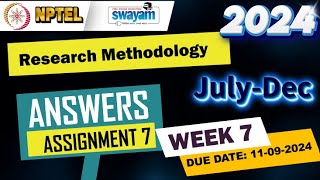 Research MethodologyWeek7Quiz 7Assignment 7  NPTEL  Swayam  JulyDec 2024 nptel [upl. by Haisej]